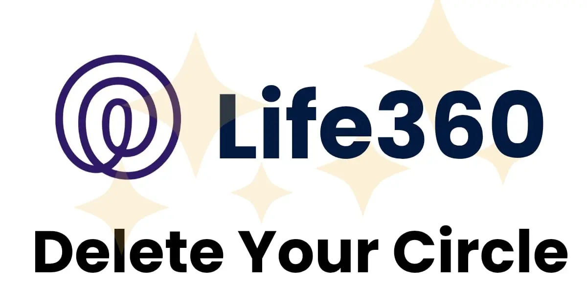 how to delete a circle on Life360